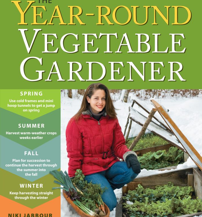 The Year-Round Vegetable Gardener: How to Grow Your Own Food 365 Days a Year