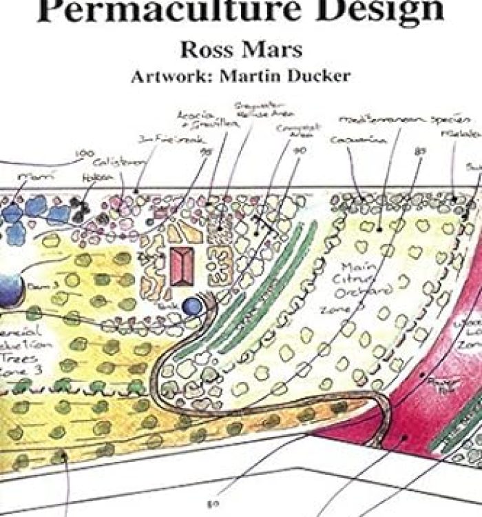 The Basics of Permaculture Design by Ross Mars